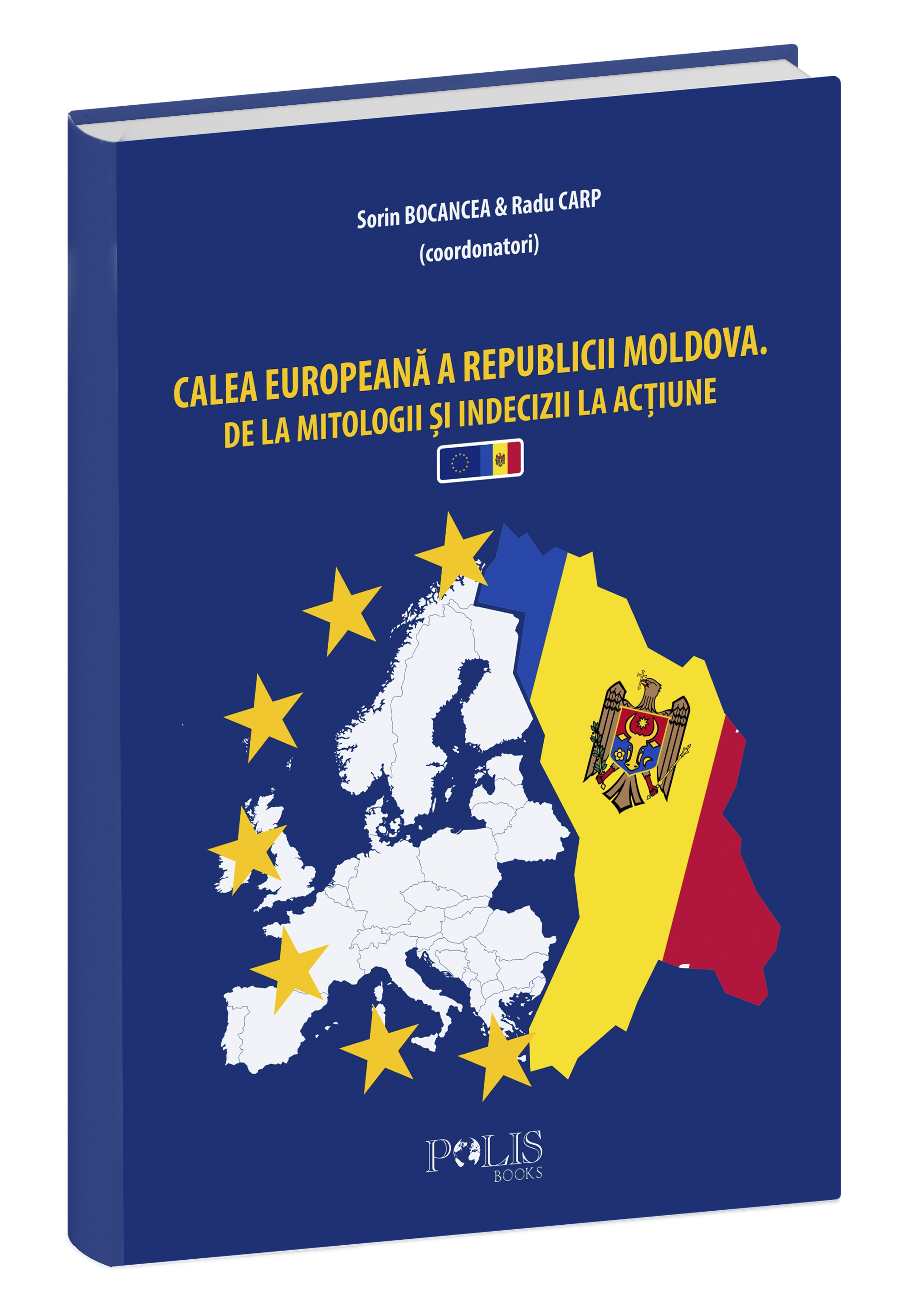 Calea europeană a Republicii Moldova De la mitologie și indecizii la acțiune